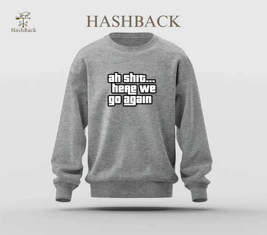 Printed Sweatshirt Drop Shoulder - Here we go again - Grey