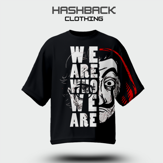Drop Shoulder We are Who we Are (Black)