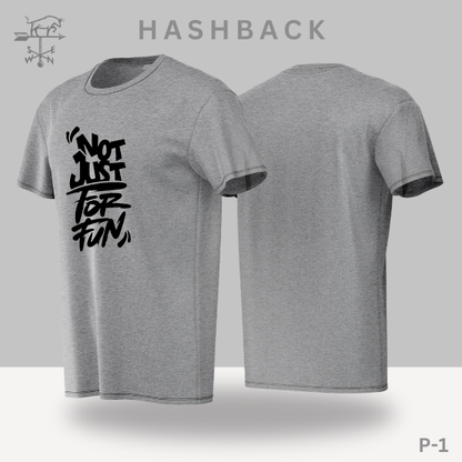 Hashback Round Neck Printed T-Shirt P-1 Not just for fun