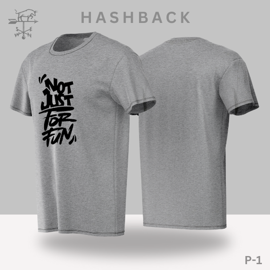 Hashback Round Neck Printed T-Shirt P-1 Not just for fun