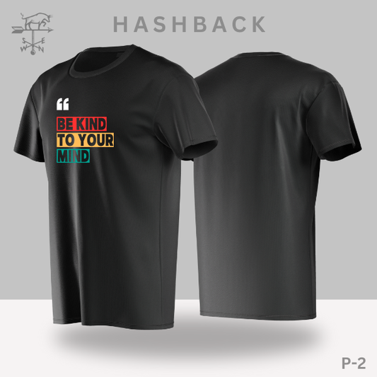 Hashback Round Neck Printed T-Shirt P-2  Be Kind to your Mind